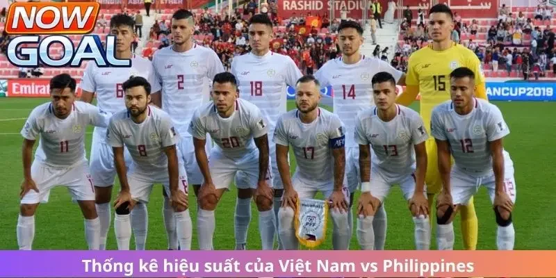 Thống kê hiệu suất của Việt Nam vs Philippines